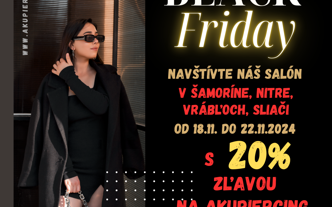 Akupiercing a Black Friday?