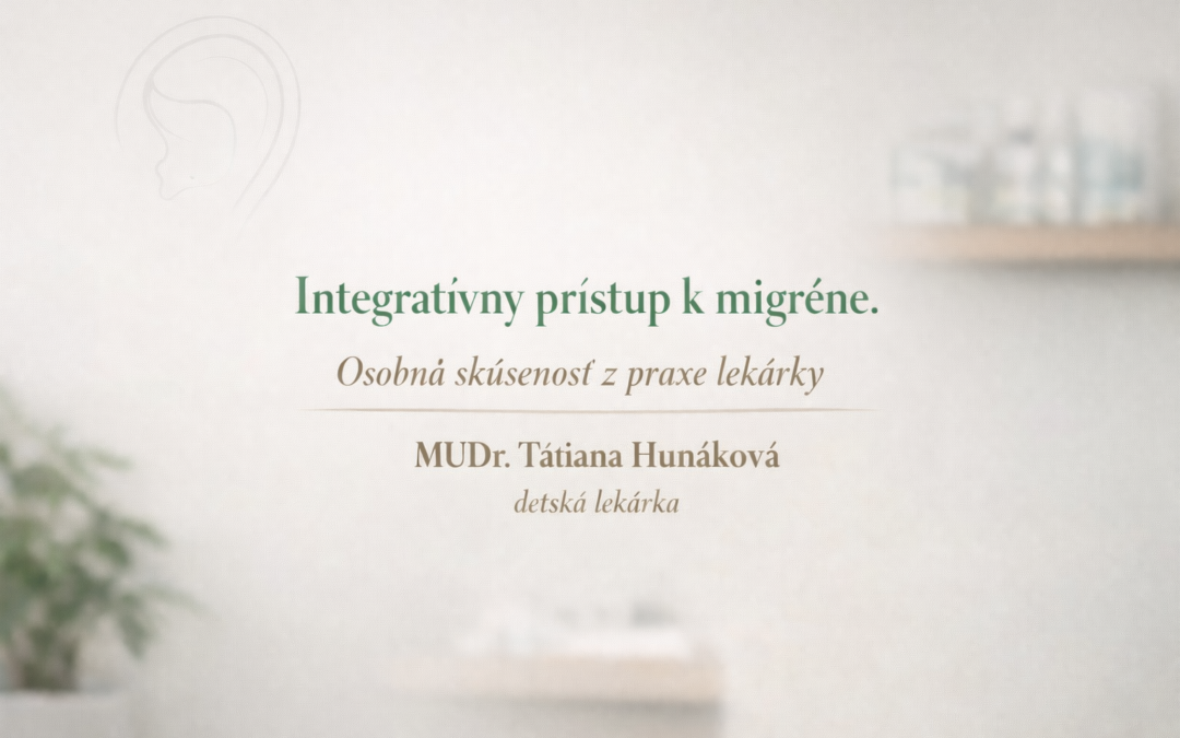 Integratívny prístup k migréne. Osobná skúsenosť z praxe lekárky